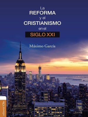 cover image of La Reforma y el cristianismo en el S. XXI
